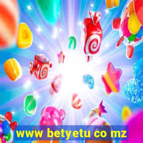 www betyetu co mz